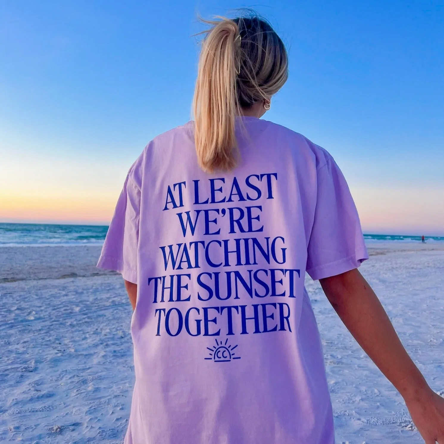 AT LEAST WE'RE WATCHING THE SUNSET TOGETHER T-SHIRT