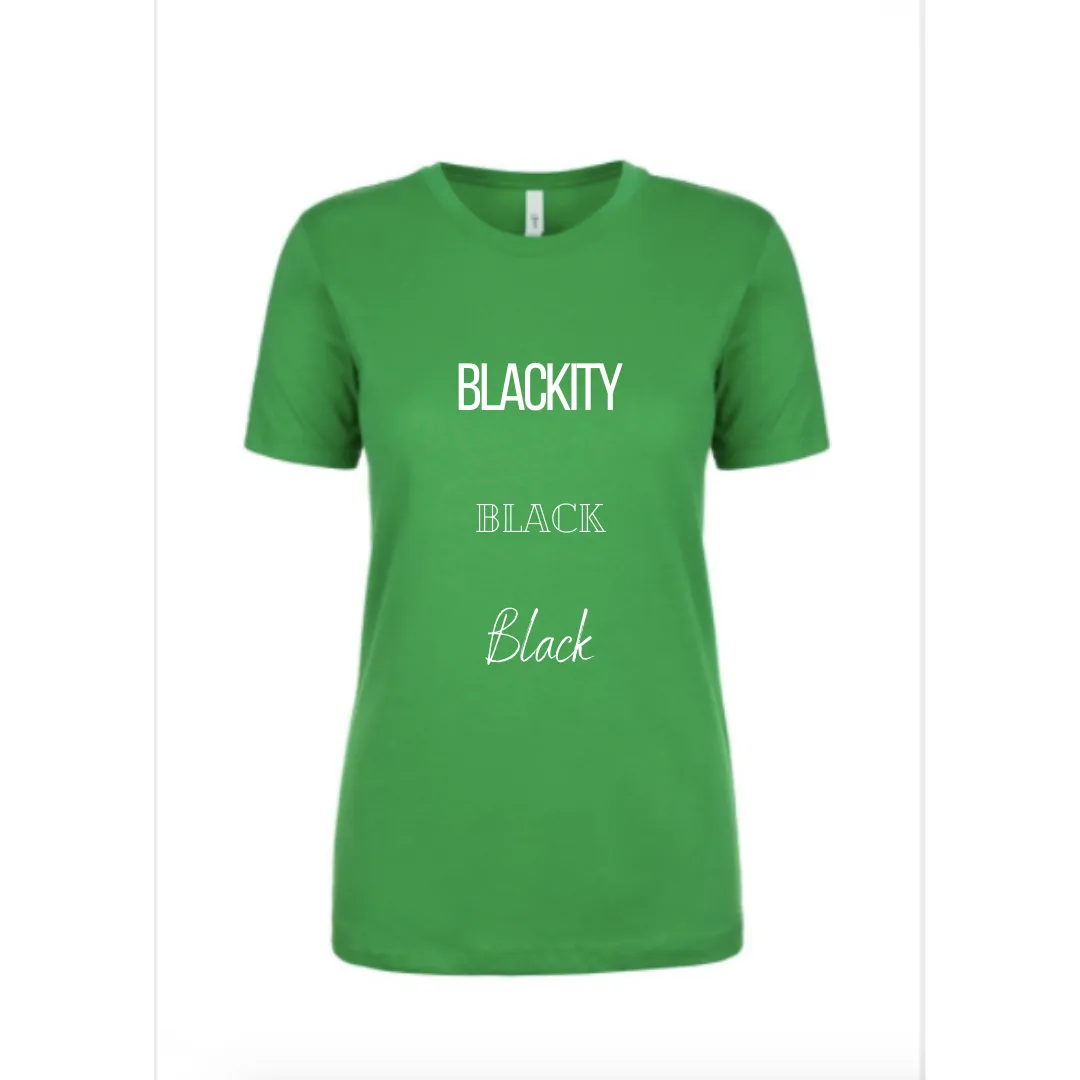 Black Pride (Blackity Black), Black Lives Matter, Women's Afrocentric Fashion Tee Shirt