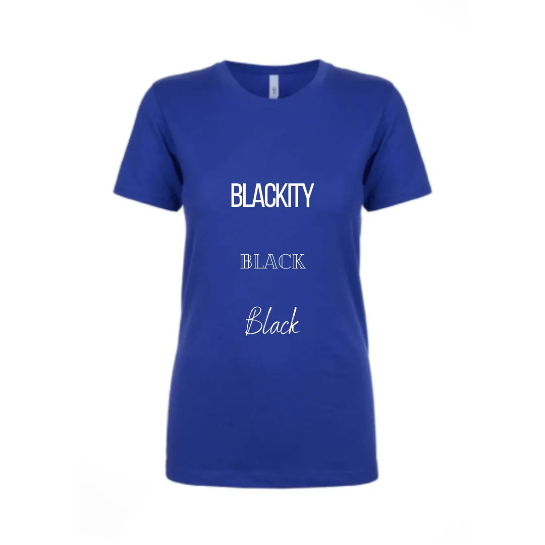 Black Pride (Blackity Black), Black Lives Matter, Women's Afrocentric Fashion Tee Shirt