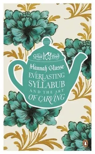 Everlasting Syllabub and the Art of Carving