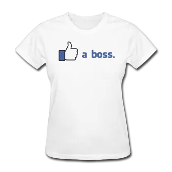 "Like a boss" - Women's T-Shirt