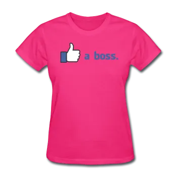 "Like a boss" - Women's T-Shirt